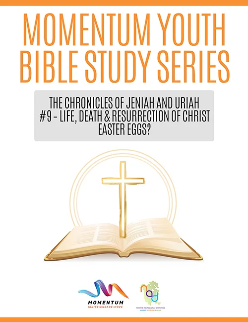Momentum Bible Studies - Life, Death, and Resurrection of Christ